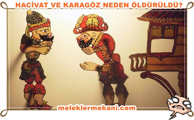 hacivat ve karagöz neden öldürüldü.jpg